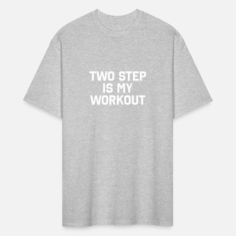 Two Step is My Workout