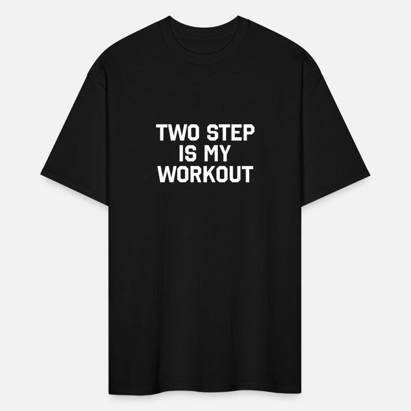 Two Step is My Workout