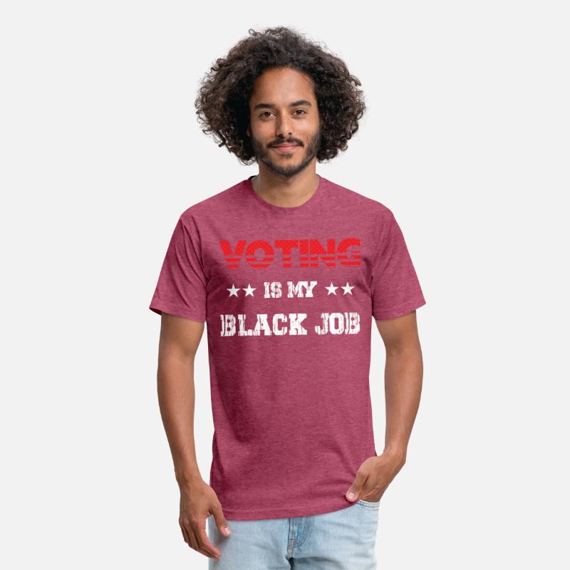 Voting Is My Black Job T-Shirt For Men Women