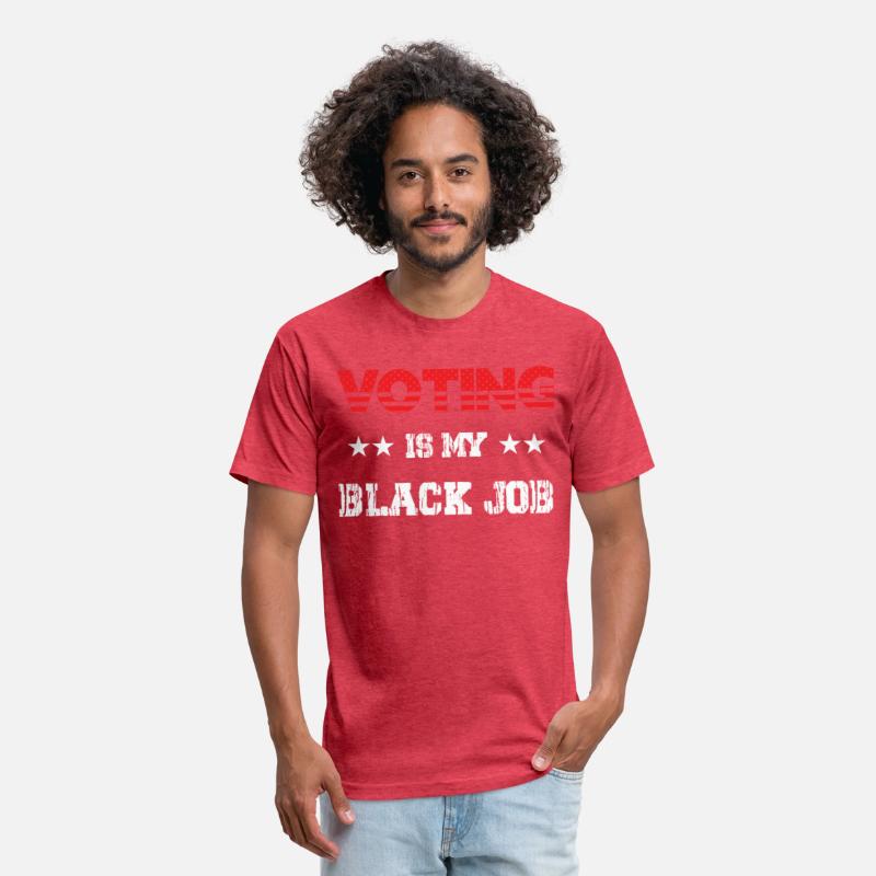 Voting Is My Black Job T-Shirt For Men Women