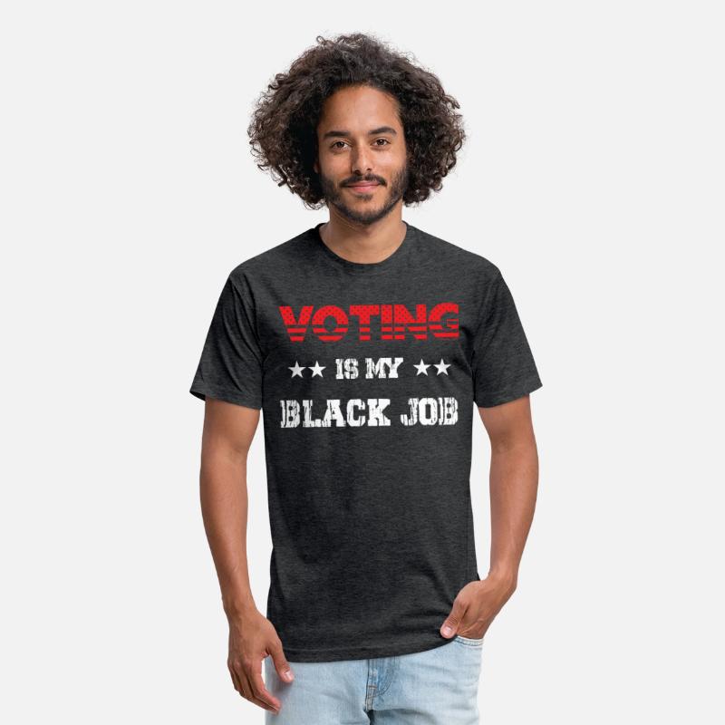 Voting Is My Black Job T-Shirt For Men Women