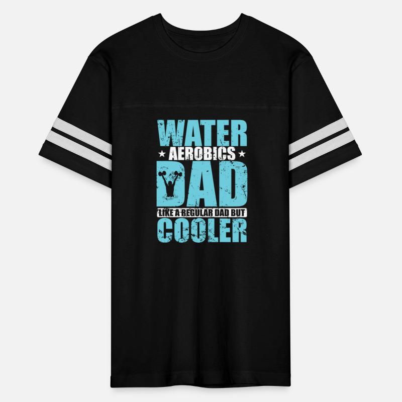 Water Aerobics Dad is much cooler Sport