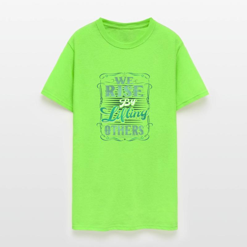 We Rise By Lifting Others Shirt Motivational & Ins