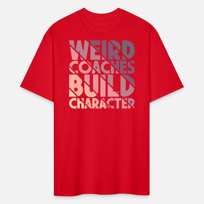 Weird Coaches Build Character Coach