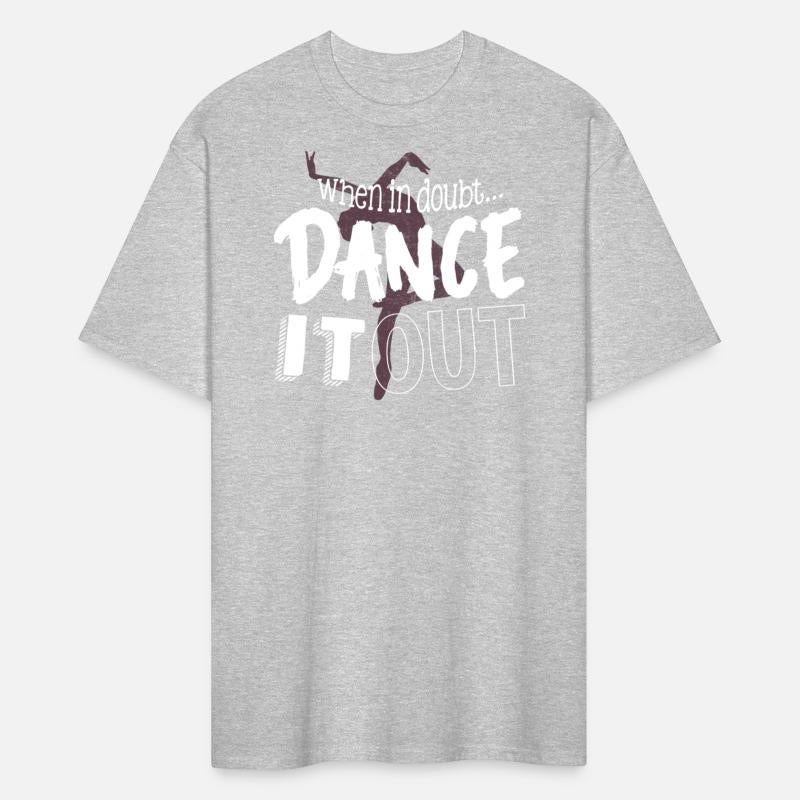 When in doubt , dance it out, Dance, Dancer,