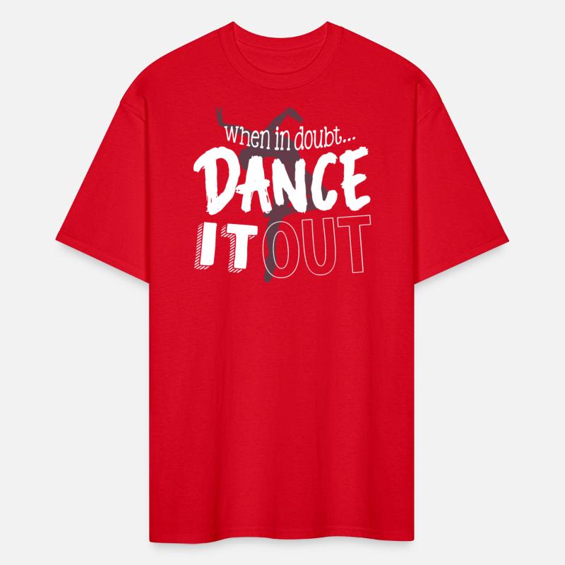 When in doubt , dance it out, Dance, Dancer,