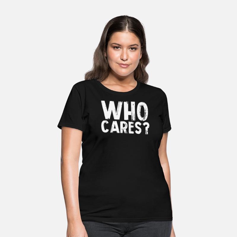 Who Cares Whatever Indifferent