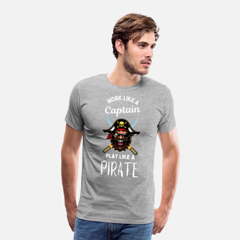 Work like a captain play like a pirate