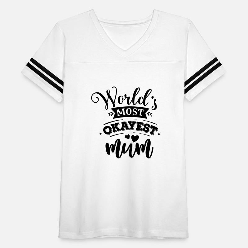 World s most okayest mum T-shirt