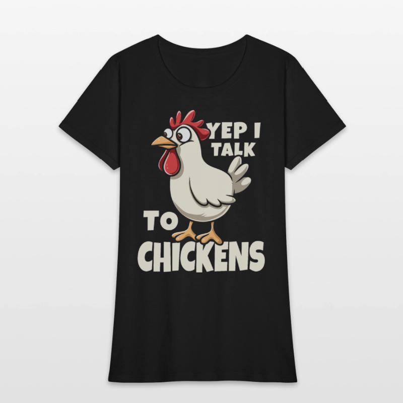 Yep I Talk to Chickens - Funny Poultry Farmer Gift