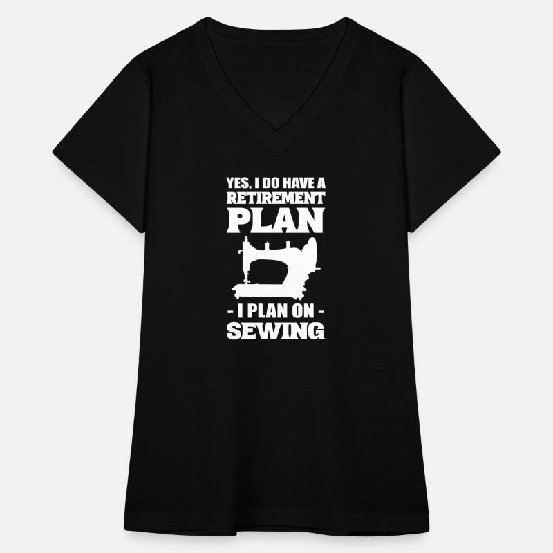 Yes, I Do Have A Retirement Plan I Plan On Sewing