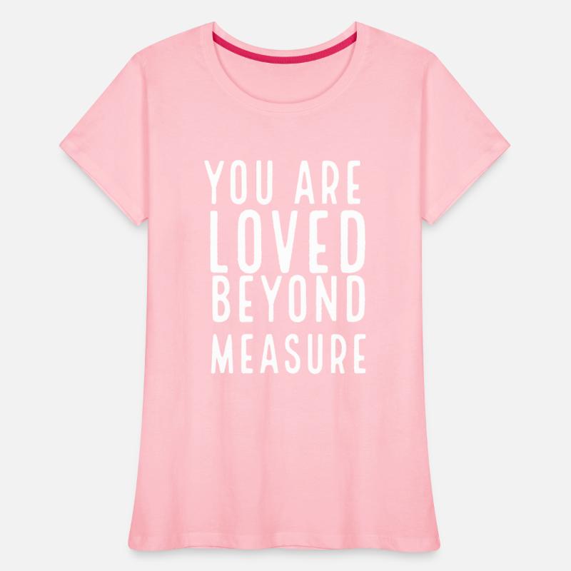 You are loved beyond measure