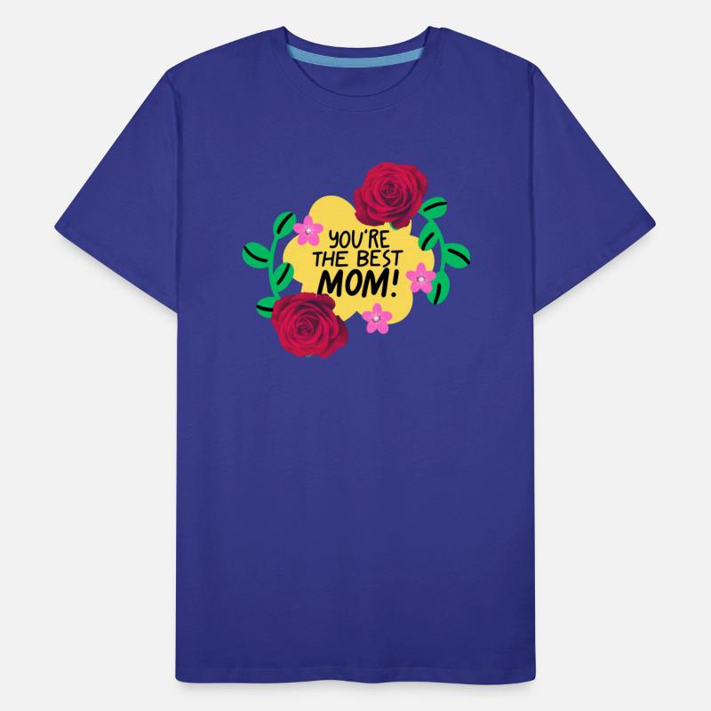 You are the best Mom