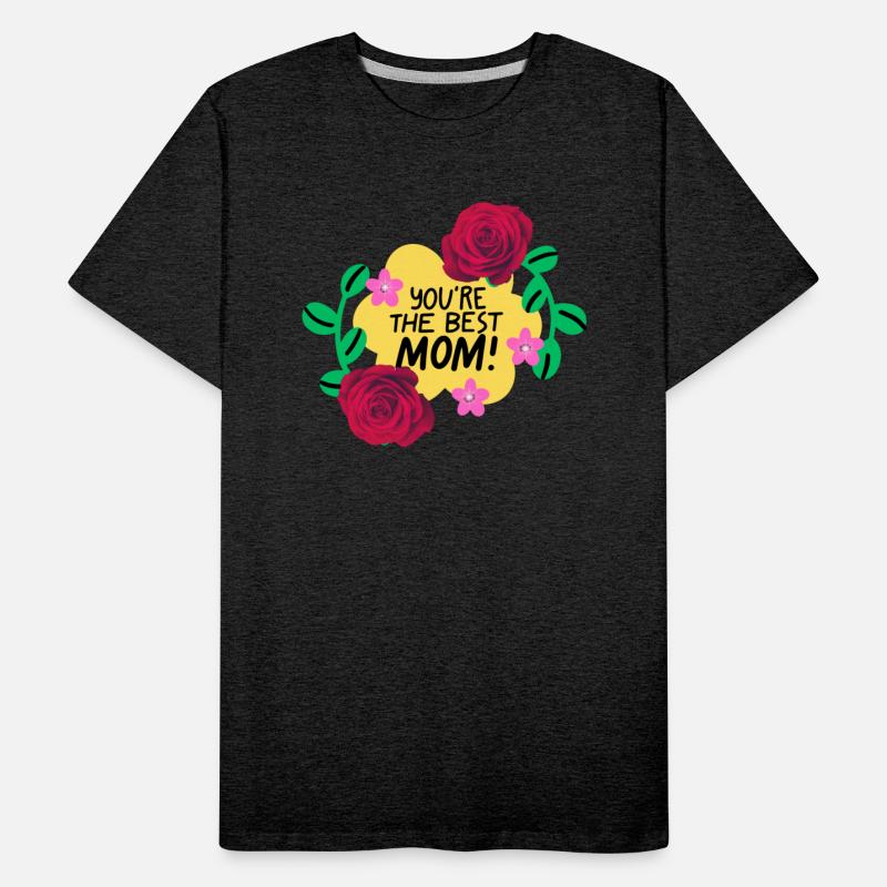 You are the best Mom