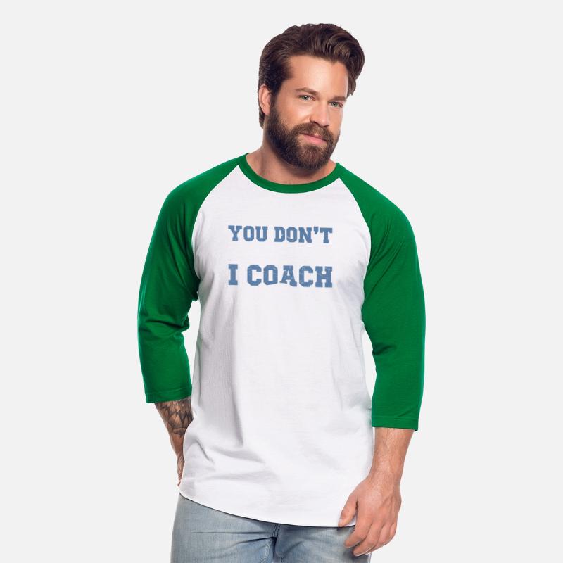 You Dont Scare Me I Coach Hockey Coach